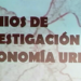 La Investigación sobre Economía Urbana, premiada en Madrid