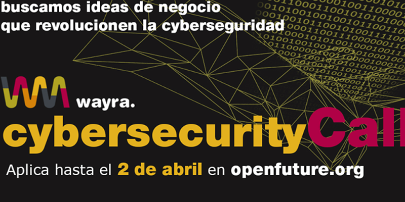 Telefónica y Wayra España buscan con esta convocatoria ideas de negocio innovadoras para el sector de Ciberseguridad de la mano de start ups.