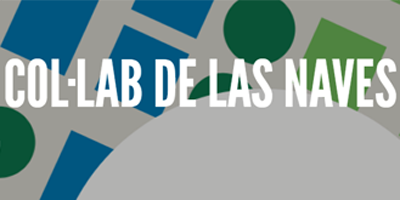 La convocatoria pública de Las Naves para participar en el proyecto col·lab recibe candidaturas hasta el 31 de diciembre de 2017.