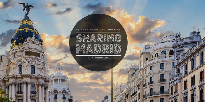 'Sharing Madrid' se celebrará los días 13 y 14 de junio de 2017 para abordar el impacto de la economía colaborativa y la innovación en las ciudades.
