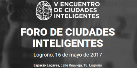 Logroño celebra el V Encuentro Ciudades Inteligentes