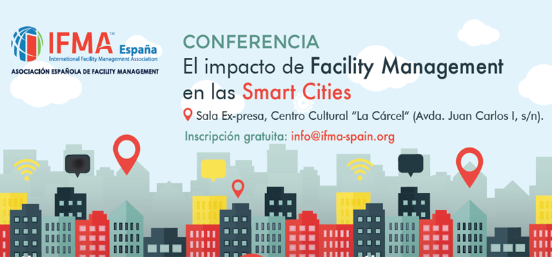 La conferencia 'El impacto de Facility Management en las Smart Cities' tendrá lugar el próximo 10 de octubre en el Centro Cultural La Cárcel. 