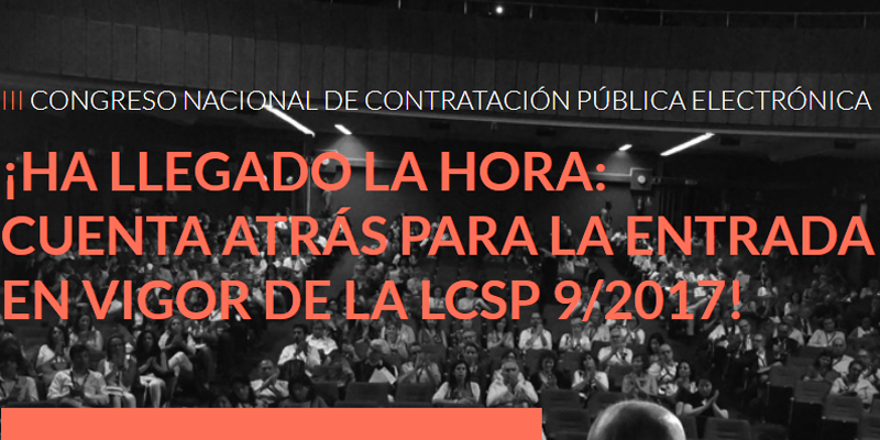 El III Congreso Nacional de Contratación Pública Electrónica abordará en Madrid la nueva Ley del sector que entrará en vigor el próximo 9 de marzo.