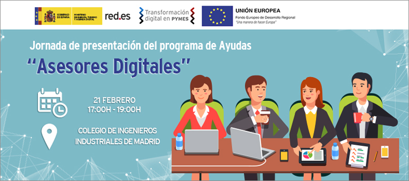 La jornada informativa sobre el programa de ayudas Asesores Digitales de MINETAD se desarrollará el 21 de febrero en el Colegio Oficial de Ingenieros Industriales de Madrid.