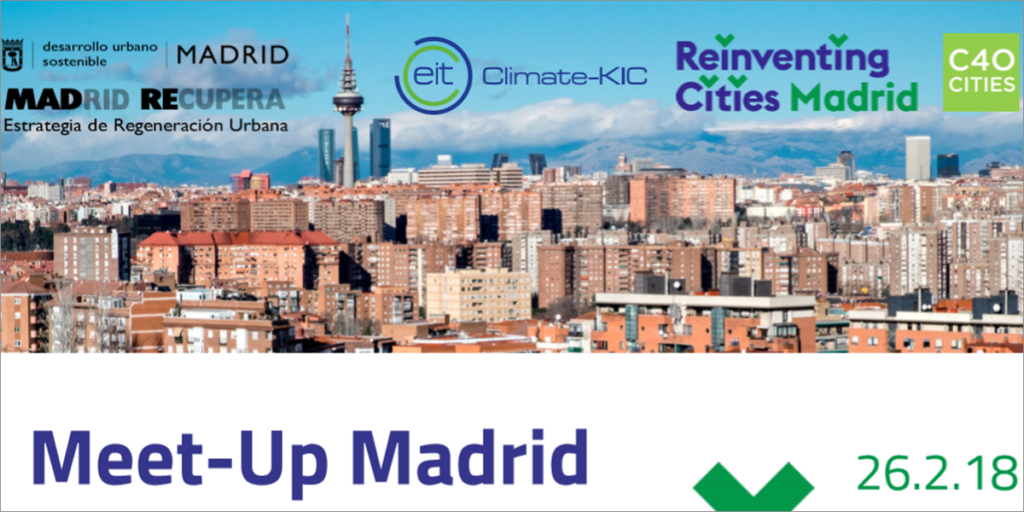 Madrid participa en el concurso internacional Reinventing Cities de C40 con cuatro proyectos de regeneración y organiza el Meet-Up Madrid para todo tipo de profesionales interesados en formar parte de este concurso.