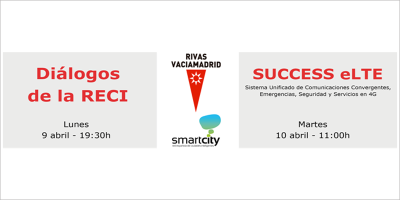 Los eventos de Rivas Vaciamadrid y la Red Española de Ciudades Inteligentes se desarrollarán los días 9 y 10 de abril.