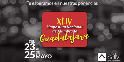 Salvi ligthting, ponente en el XLIV Simposium Nacional de Alumbrado en Guadalajara