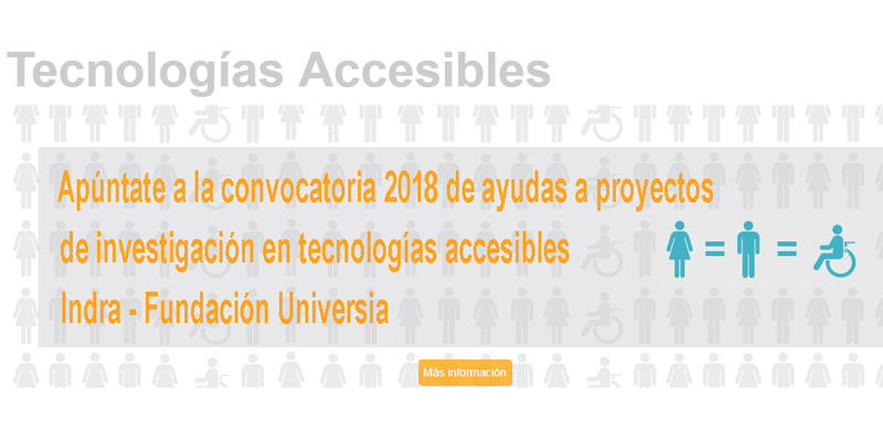 La convocatoria estará abierta a la recepción de propuestas de desarrollos de tecnologías accesibles hasta el próximo 15 de octubre.