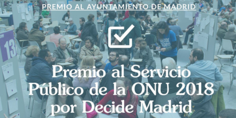 La plataforma de participación Decide Madrid recibe el Premio de Servicio Público de ONU