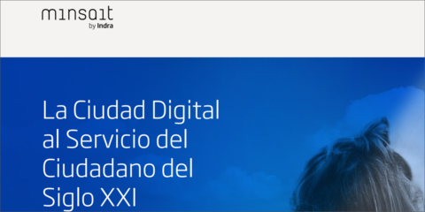 Minsait publica un informe que defiende un modelo de ciudad digital con la tecnología como protagonista