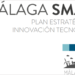 Málaga desarrollará más de 200 proyectos de innovación tecnológica en la ciudad hasta 2022