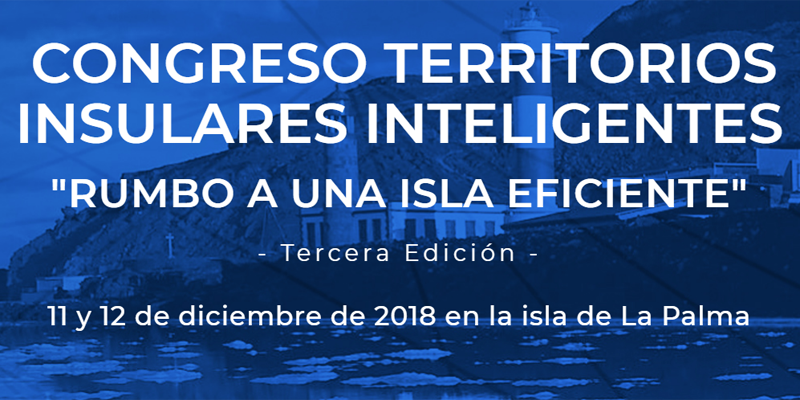 La inscripción al III Congreso Territorios Insulares Inteligentes está abierta hasta el 7 de diciembre.