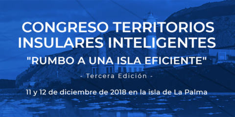 Última semana para inscribirse en el III Congreso Territorios Insulares Inteligentes en La Palma