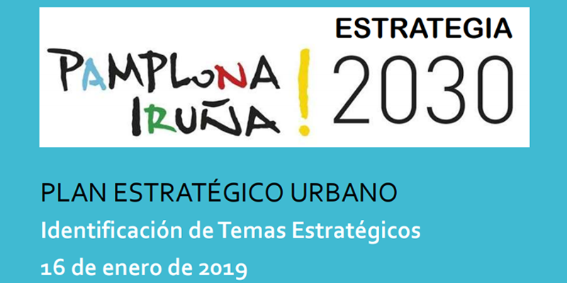 El Plan Estratégico Urbano 2030 de Pamplona estará listo el próximo otoño.