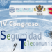 El IV Congreso Internacional de Seguridad y Telecomunicaciones tendrá lugar el próximo 25 de junio