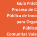 Guía Práctica del Proceso de Compra Pública de Innovación para Organismos Públicos de la Comunidad Valenciana