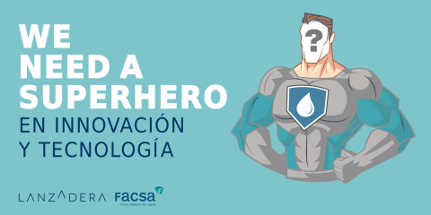 Ideas innovadoras para la gestión del agua, objetivo de la convocatoria abierta por Facsa y «Lanzadera»