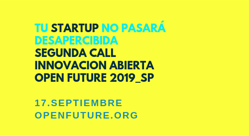 fondo amarillo con texto sobreimpreso: 'Tu startup no pasará desapercibido segunda call innovación abierta Open Future 2019"