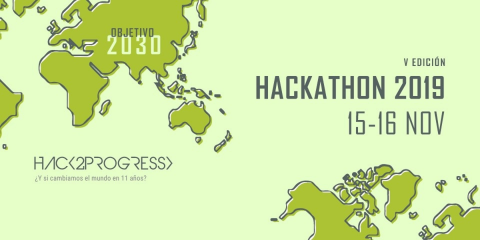 Hack2Progress busca en su quinta edición soluciones que contribuyan a alcanzar los objetivos de la Agenda 2030
