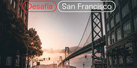 Abierto el plazo de inscripción para participar en el Programa de Inmersión de Desafía San Francisco