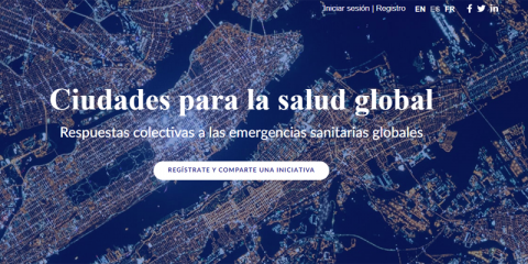 ‘Ciudades para la salud global’, un portal para intercambiar experiencias ante emergencias sanitarias mundiales