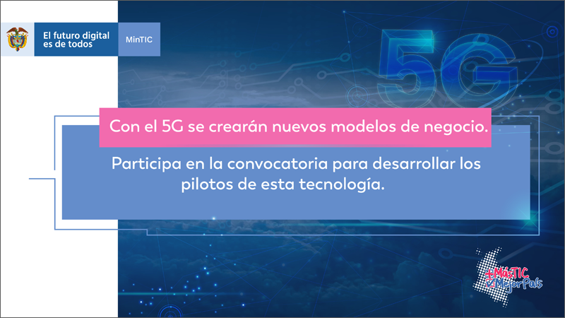 convocatoria para desarrollar pilotos 5G en Colombia