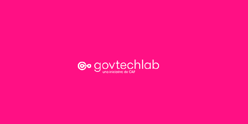 La plataforma govtechlab acelerará la transformación digital de los gobiernos en América Latina