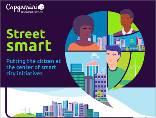 informe del Instituto de Investigación de Capgemini ‘Street Smart: Putting the citizen at the center of Smart City initiatives’