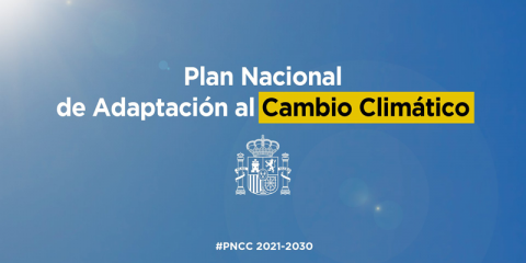 Luz verde al Plan Nacional de Adaptación al Cambio Climático 2021-2030