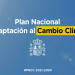 Luz verde al Plan Nacional de Adaptación al Cambio Climático 2021-2030