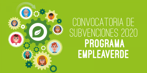 Nuevas convocatorias de subvenciones 2020 del programa Empleaverde