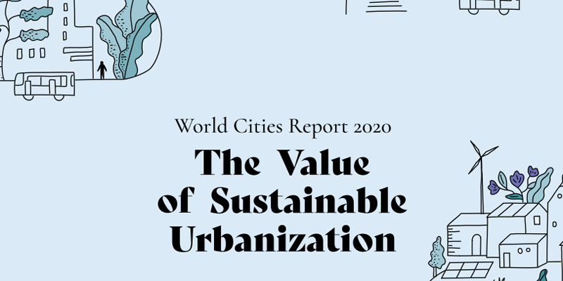 Un informe de ONU-Habitat destaca el papel de las ciudades para una recuperación sostenible