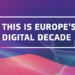 Los países de la UE se comprometen a adoptar iniciativas clave para la Década Digital Europea