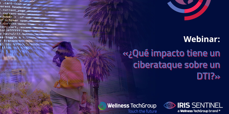 Wellness TechGroup organiza un webinar sobre ciberseguridad en Destinos Turísticos Inteligentes