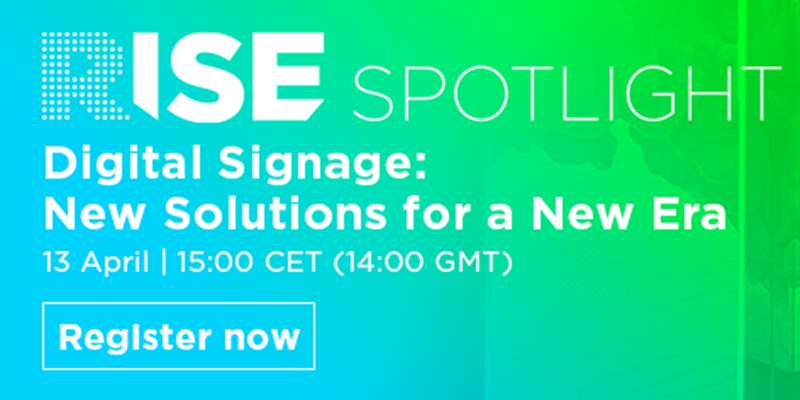 RISE Spotlight de ISE organiza su último evento virtual sobre señalización digital