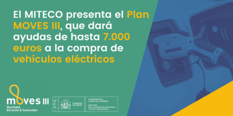 La tercera edición del Plan Moves contará con un presupuesto inicial de 400 millones de euros