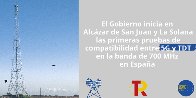 Alcázar de San Juan y La Solana acogen pruebas de compatibilidad entre 5G y TDT en la banda de 700 MHz