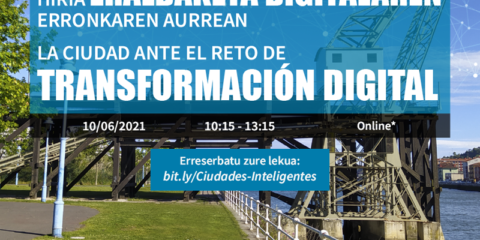 Barakaldo acogerá la jornada ‘La Ciudad ante el reto de la Transformación Digital’