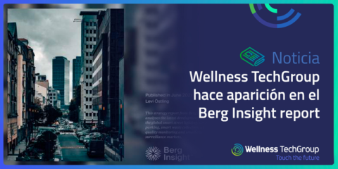 El informe ‘Smart Cities: Connected Public Spaces’ destaca las soluciones de Wellness TechGroup