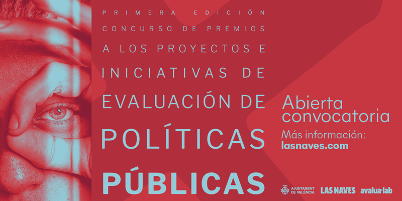 Las Naves de Valencia convoca un premio a las mejores iniciativas de evaluación de políticas públicas