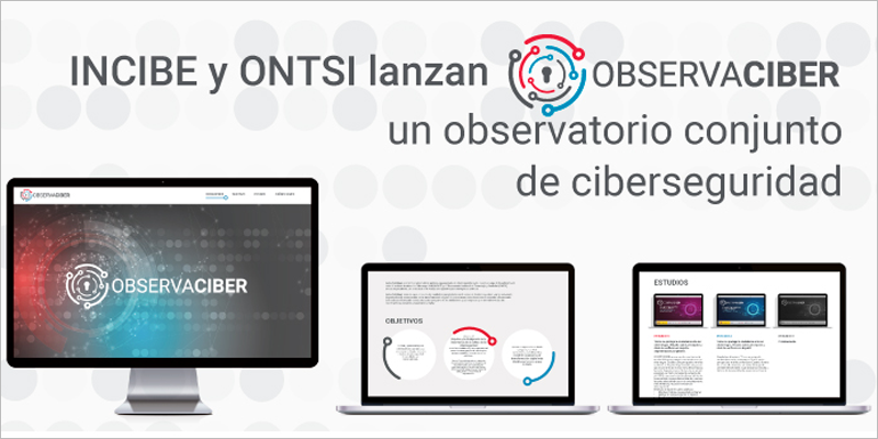 Nace ‘ObservaCiber’, un observatorio conjunto de ciberseguridad impulsado por Incibe y ONTSI