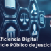 Luz verde al Anteproyecto de Ley de Eficiencia Digital del Servicio Público de Justicia