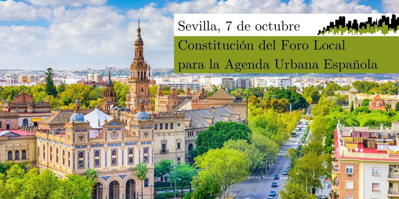El Foro Local de la Agenda Urbana Española se constituye como un espacio para compartir experiencias
