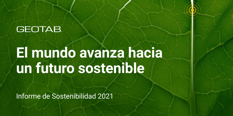 El Informe de Sostenibilidad de Geotab expone su visión sobre los ecosistemas de transporte sostenible