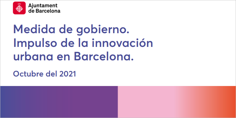 El Ayuntamiento de Barcelona presenta una medida de gobierno de innovación urbana