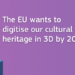 Recomendación de la Comisión Europea sobre un espacio de datos común para el patrimonio cultural