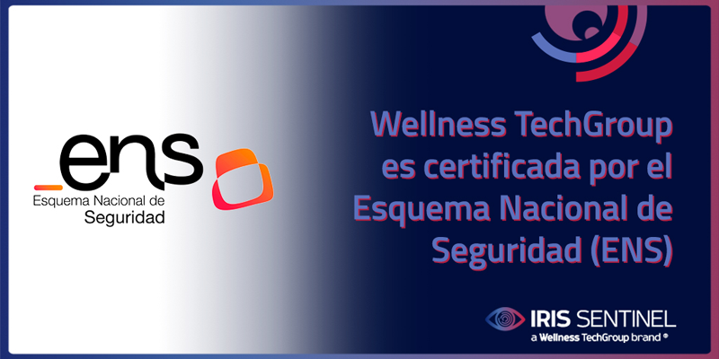 Wellness TechGroup consigue la Certificación de Conformidad con el Esquema Nacional de Seguridad