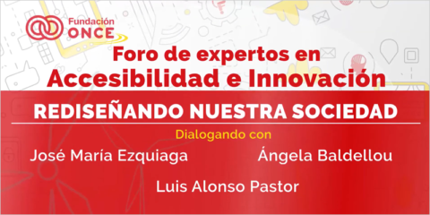 Foro de Expertos en Accesibilidad e Innovación: Las ciudades y nuestra nueva forma de vivirlas