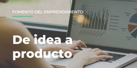 ‘De idea a producto’, iniciativa andaluza de emprendimiento universitario tecnológico e innovador