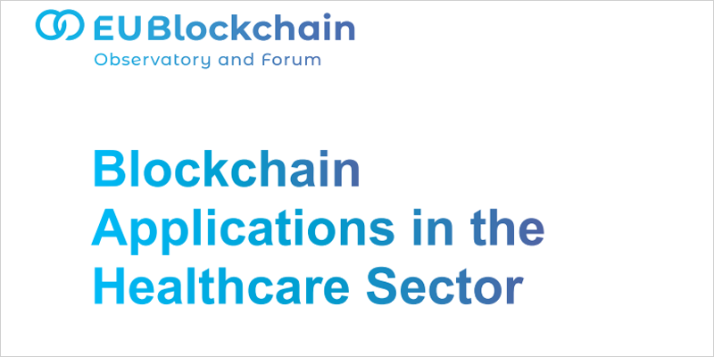  Informe del Observatorio y Foro Blockchain de la UE sobre aplicaciones de la tecnología blockchain en sanidad